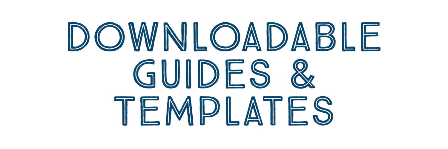 downloadable guides and templates